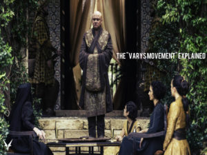 Game of Thrones Varys teleportation theory debunked with visual evidence from Season 6 finale