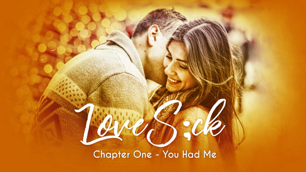 LoveSick - Episode One