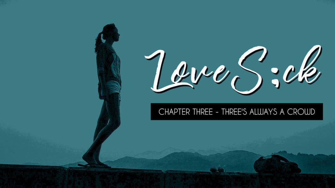 LoveSick - Episode Three